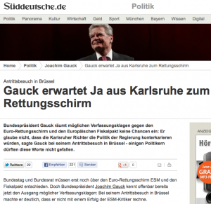 Verfassungsbeschwerde gegen ESM (Eurorettungsschirm) bzw. Fiskalvertrag: Gauck urteilt schneller als Bundesverfassungsrichter (Bildschirmfotoausriß: Süddeutsche Zeitung)